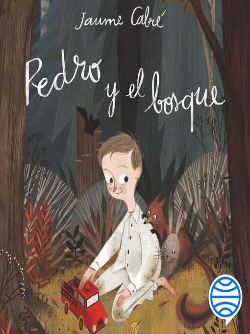 Title details for Pedro y el bosque by Jaume Cabré - Available